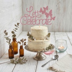 Let’s Celebrate Cake Topper with Butterflies