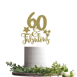 60 and Fabulous Cake Topper, Any Age Birthday Topper