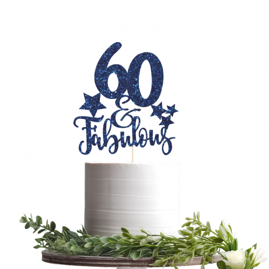60 and Fabulous Cake Topper, Any Age Birthday Topper