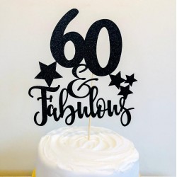 60 and Fabulous Cake Topper, Any Age Birthday Topper 60 and Fabulous Cake Topper, Any Age Birthday Topper