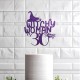 Personalized any Age Witchy Woman Cake Topper
